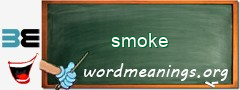 WordMeaning blackboard for smoke